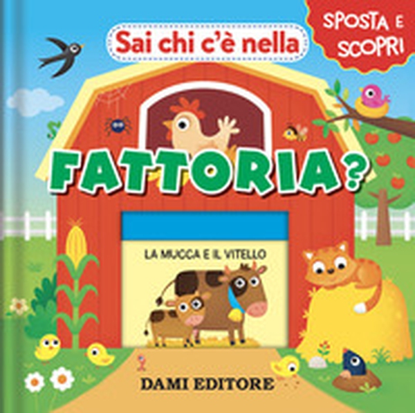 Sai chi c'è nella fattoria? - Librerie.coop Sai chi c'è nella fattoria? - Librerie.coop