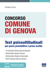 Concorso Comune di Genova. Test psicoattitudinali per prova preselettiva e prova scritta - Librerie.coop Concorso Comune di Genova. Test psicoattitudinali per prova preselettiva e prova scritta - Librerie.coop