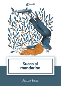 Succo al mandarino - Librerie.coop Succo al mandarino - Librerie.coop