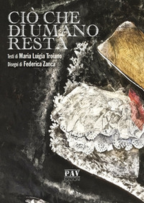 Ciò che di umano resta - Librerie.coop Ciò che di umano resta - Librerie.coop