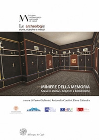 Miniere della memoria. Scavi in archivi, depositi e biblioteche. Ediz. italiana e francese - Librerie.coop Miniere della memoria. Scavi in archivi, depositi e biblioteche. Ediz. italiana e francese - Librerie.coop