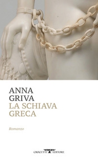 La schiava greca - Librerie.coop