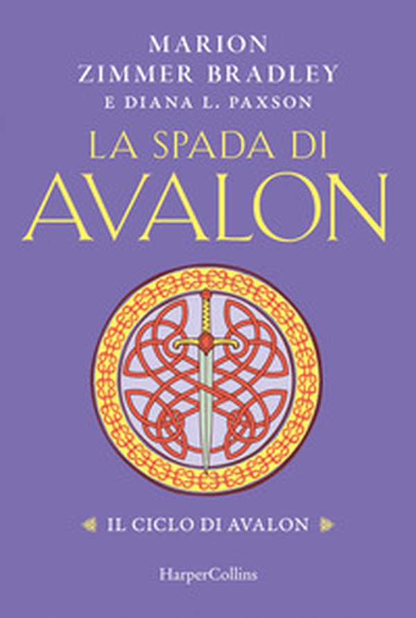 La spada di Avalon. Il ciclo di Avalon - Librerie.coop