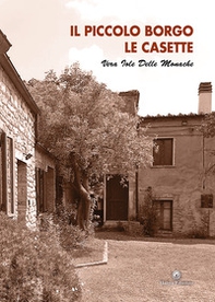 Il piccolo borgo le casette - Librerie.coop Il piccolo borgo le casette - Librerie.coop