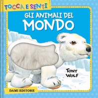 Gli animali del mondo - Librerie.coop Gli animali del mondo - Librerie.coop