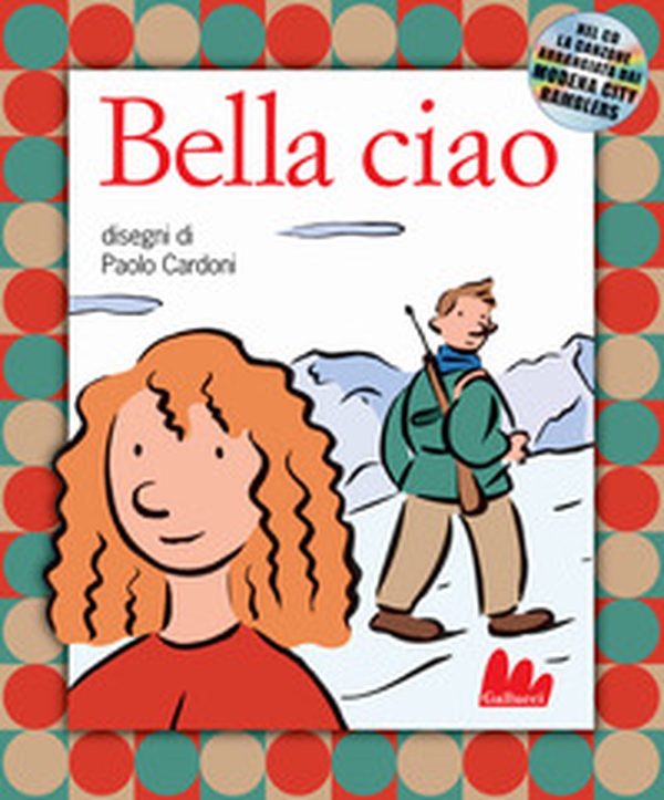 Bella ciao - Librerie.coop Bella ciao - Librerie.coop