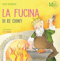 La fucina di re Cionfi - Librerie.coop