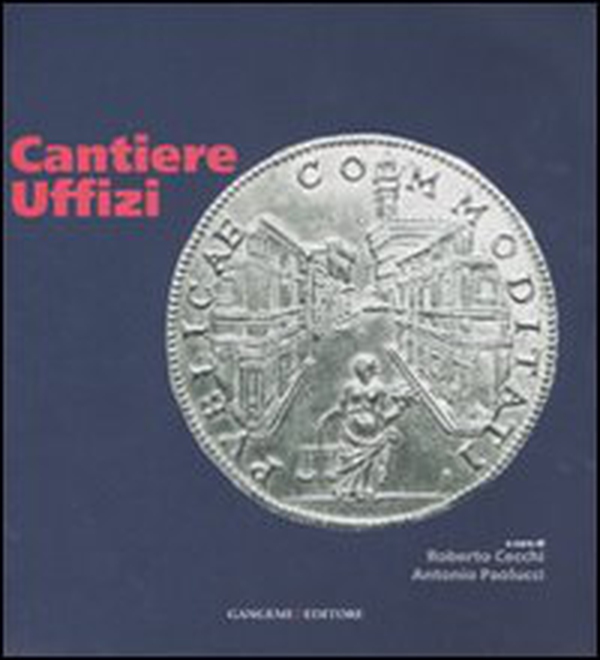 Cantiere Uffizi - Librerie.coop Cantiere Uffizi - Librerie.coop
