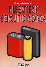 Pile, batterie e circuiti di ricarica - Librerie.coop