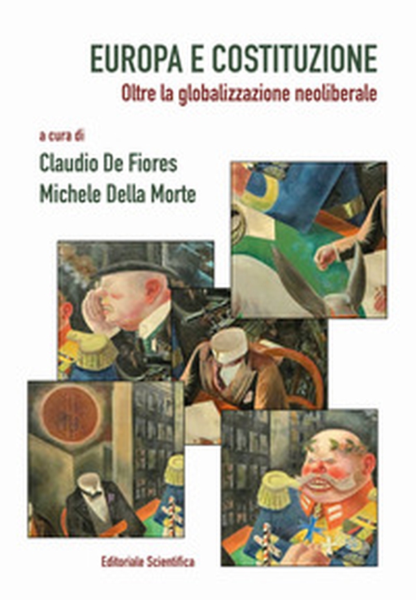 Europa e Costituzione. Oltre la globalizzazione neoliberale - Librerie.coop Europa e Costituzione. Oltre la globalizzazione neoliberale - Librerie.coop
