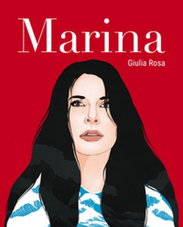 Marina. Vita di Marina Abramovic - Librerie.coop Marina. Vita di Marina Abramovic - Librerie.coop