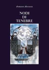Nodi di tenebre - Librerie.coop