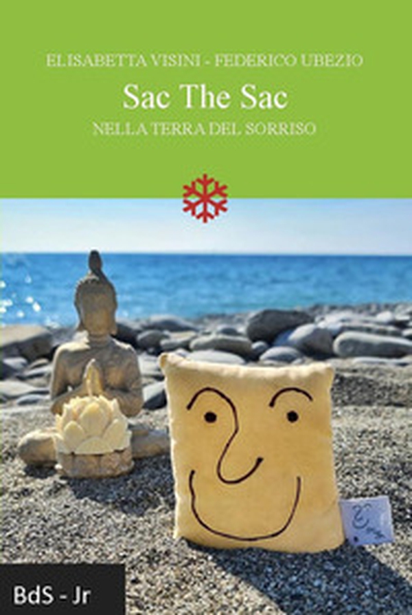 Sac The Sac. Nella terra del sorriso - Librerie.coop Sac The Sac. Nella terra del sorriso - Librerie.coop