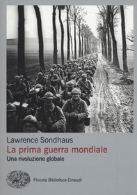 Prima guerra mondiale. Una rivoluzione globale - Librerie.coop Prima guerra mondiale. Una rivoluzione globale - Librerie.coop