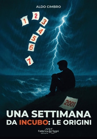 Una settimana da incubo: le origini - Librerie.coop