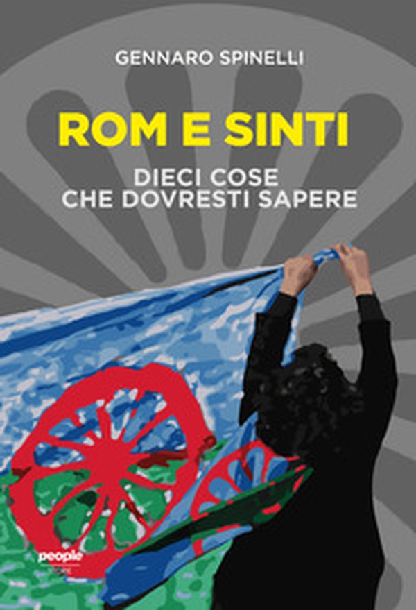 Rom e sinti. Dieci cose che dovresti sapere - Librerie.coop Rom e sinti. Dieci cose che dovresti sapere - Librerie.coop