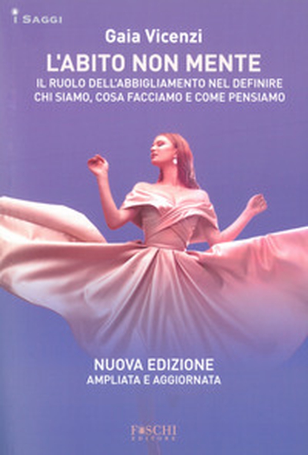 L'abito non mente. Il ruolo dell abbigliamento nel definire chi siamo, cosa facciamo e come pensiamo - Librerie.coop L'abito non mente. Il ruolo dell abbigliamento nel definire chi siamo, cosa facciamo e come pensiamo - Librerie.coop