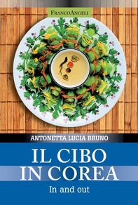Il cibo in Corea - Librerie.coop Il cibo in Corea - Librerie.coop