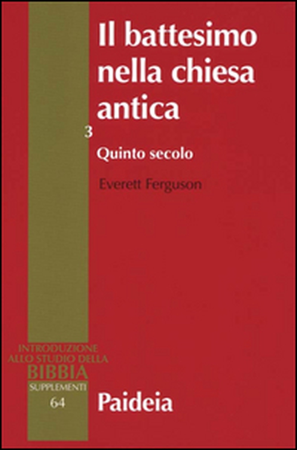 Il battesimo nella Chiesa antica. Storia, teologia e liturgia nei primi cinque secoli - Librerie.coop Il battesimo nella Chiesa antica. Storia, teologia e liturgia nei primi cinque secoli - Librerie.coop