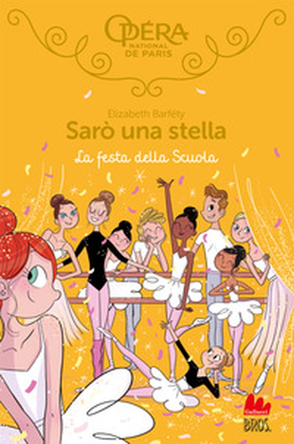 La festa della scuola. Sarò una stella - Vol. 15 - Librerie.coop La festa della scuola. Sarò una stella - Vol. 15 - Librerie.coop