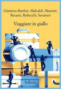 Viaggiare in giallo - Librerie.coop