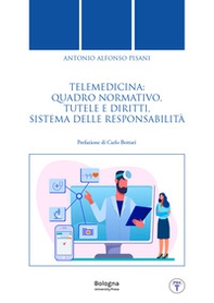 Telemedicina: quadro normativo, tutele e diritti, sistema delle responsabilità - Librerie.coop