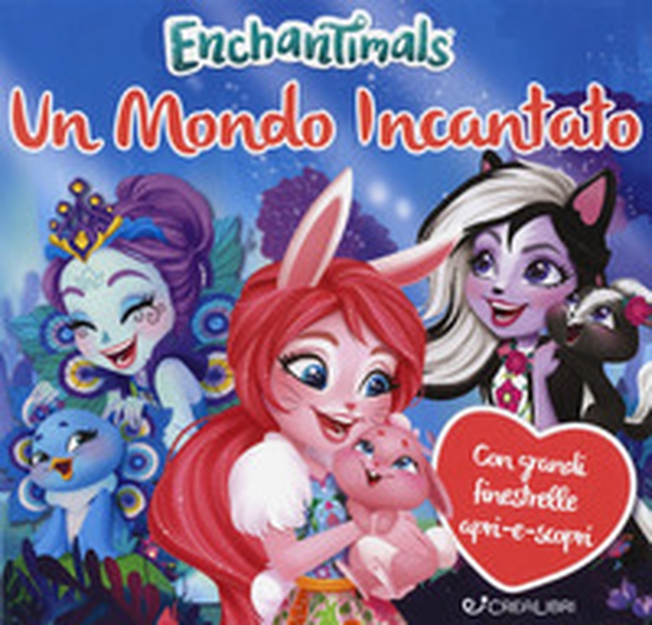 Un mondo incantato. Enchantimals - Librerie.coop Un mondo incantato. Enchantimals - Librerie.coop