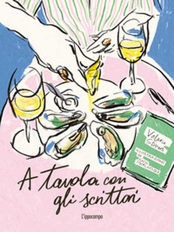 A tavola con gli scrittori - Librerie.coop