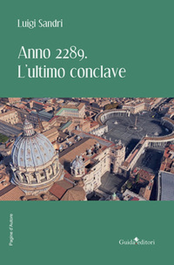 Anno 2289. L'ultimo conclave - Librerie.coop Anno 2289. L'ultimo conclave - Librerie.coop
