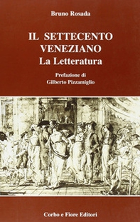 Il Settecento veneziano. La letteratura - Librerie.coop