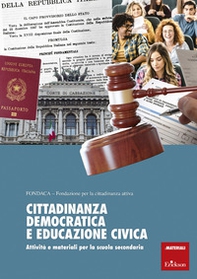 Cittadinanza democratica e educazione civica. Attività e materiali per la scuola secondaria - Librerie.coop