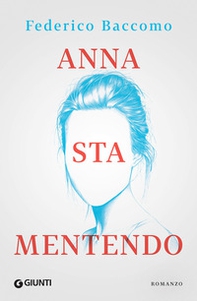 Anna sta mentendo - Librerie.coop