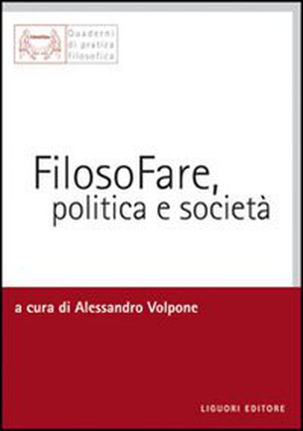Filosofare, politica e società - Librerie.coop Filosofare, politica e società - Librerie.coop