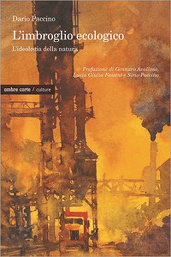 L'imbroglio ecologico. L'ideologia della natura - Librerie.coop L'imbroglio ecologico. L'ideologia della natura - Librerie.coop