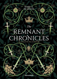 The remnant chronicles. Le cronache dei superstiti - Librerie.coop