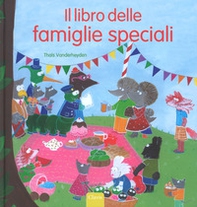 Il libro delle famiglie speciali - Librerie.coop Il libro delle famiglie speciali - Librerie.coop