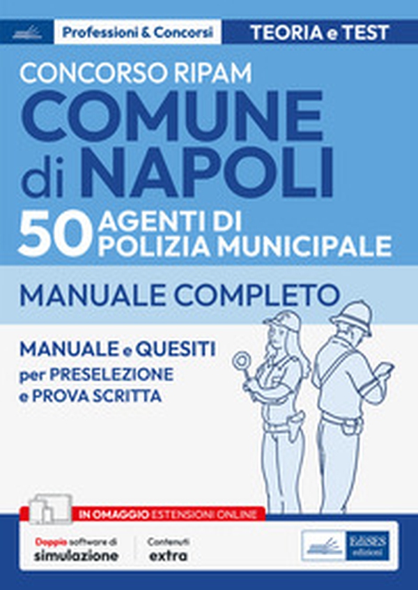 Concorso RIPAM Comune di Napoli per 50 Agenti di Polizia municipale. Manuale e quesiti per la preselezione e la prova scritta - Librerie.coop Concorso RIPAM Comune di Napoli per 50 Agenti di Polizia municipale. Manuale e quesiti per la preselezione e la prova scritta - Librerie.coop