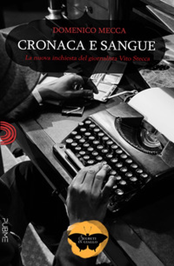 Cronaca e sangue. La nuova inchiesta del giornalista Vito Stecca - Librerie.coop Cronaca e sangue. La nuova inchiesta del giornalista Vito Stecca - Librerie.coop