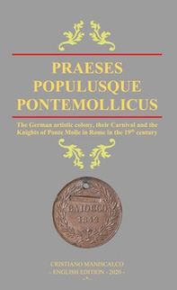 Praeses populusque Pontemollicus. Ediz. inglese - Librerie.coop