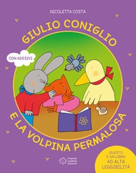 Giulio coniglio e la volpina permalosa - Librerie.coop Giulio coniglio e la volpina permalosa - Librerie.coop