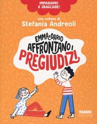 Emma e Dario affrontano i pregiudizi. Impariamo a sbagliare! - Librerie.coop