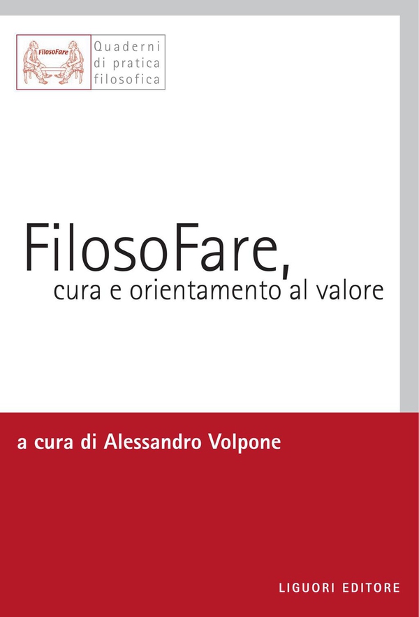 FilosoFare, cura e orientamento al valore - Librerie.coop FilosoFare, cura e orientamento al valore - Librerie.coop