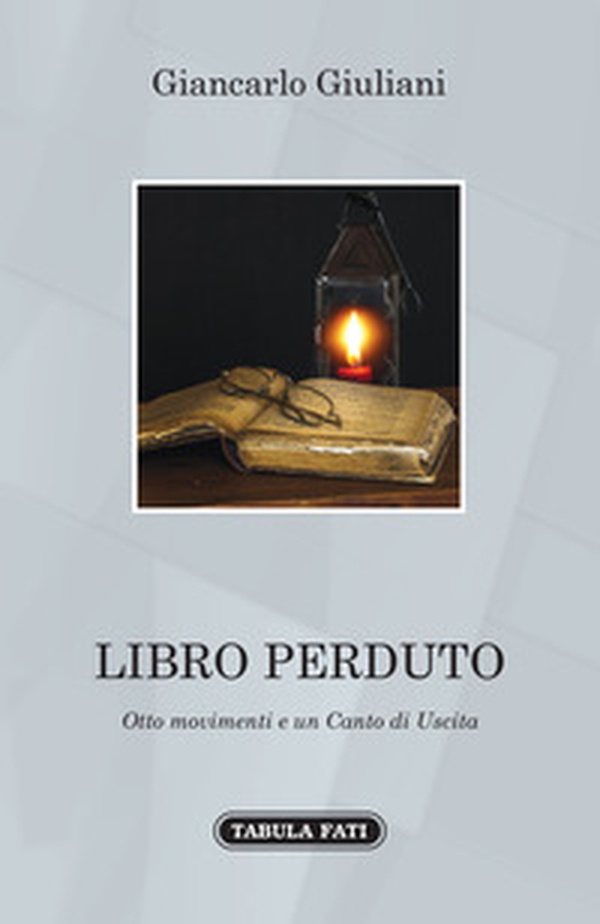 Libro perduto (otto movimenti e un canto di uscita) - Librerie.coop Libro perduto (otto movimenti e un canto di uscita) - Librerie.coop