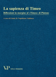 La sapienza di Timeo. Riflessioni in margine al «Timeo» di Platone - Librerie.coop