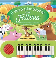Il libro pianoforte della fattoria. Con 8 famose canzoncine da leggere, cantare e suonare! - Librerie.coop Il libro pianoforte della fattoria. Con 8 famose canzoncine da leggere, cantare e suonare! - Librerie.coop