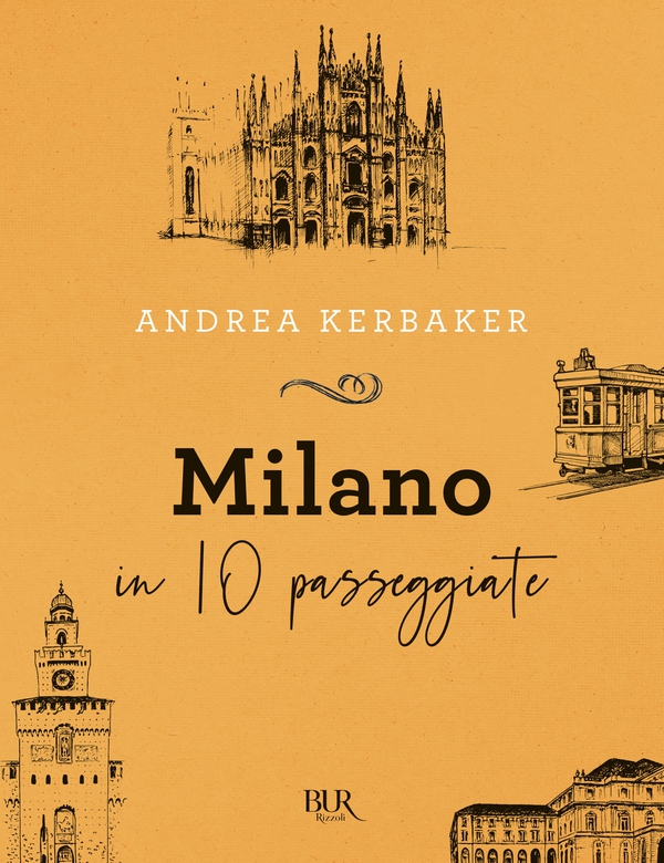 Milano in 10 passeggiate - Librerie.coop Milano in 10 passeggiate - Librerie.coop