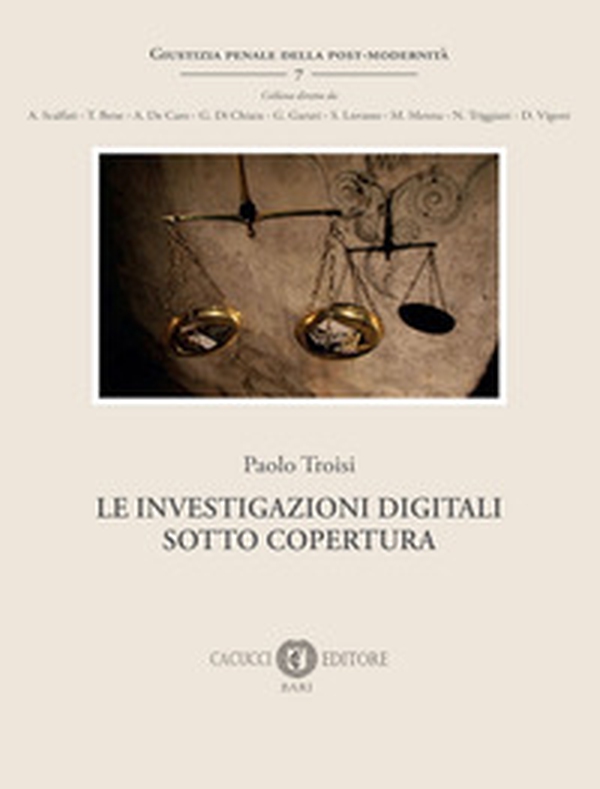 Le investigazioni digitali sotto copertura - Librerie.coop Le investigazioni digitali sotto copertura - Librerie.coop
