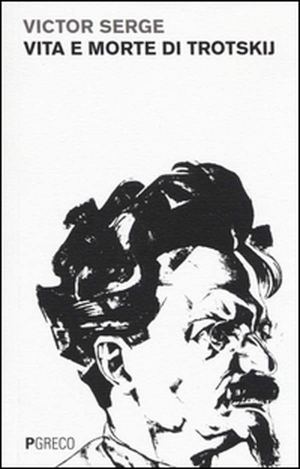 Vita e morte di Trotskij - Librerie.coop