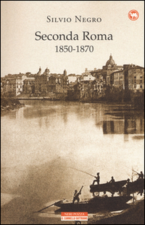 Seconda Roma (1850-1870) - Librerie.coop Seconda Roma (1850-1870) - Librerie.coop