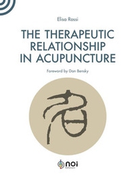 The therapeutic relationship in acupuncture - Librerie.coop